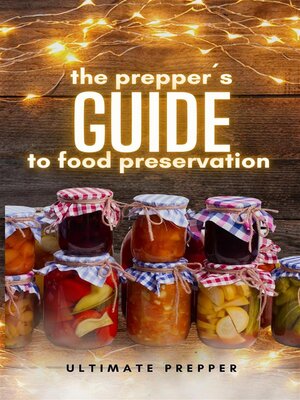 cover image of The Prepper's Guide to Food Preservation
